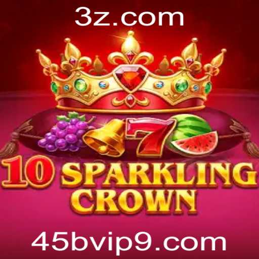 Descubra o Fascinante Mundo de 10SparklingCrown: A Nova Sensação dos Jogos Online
